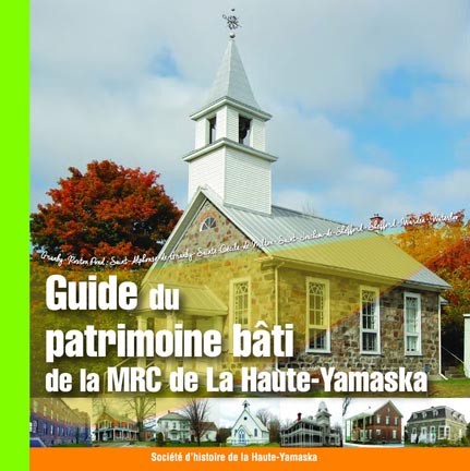 Guide du patrimoine bâti de la MRC de La Haute-Yamaska