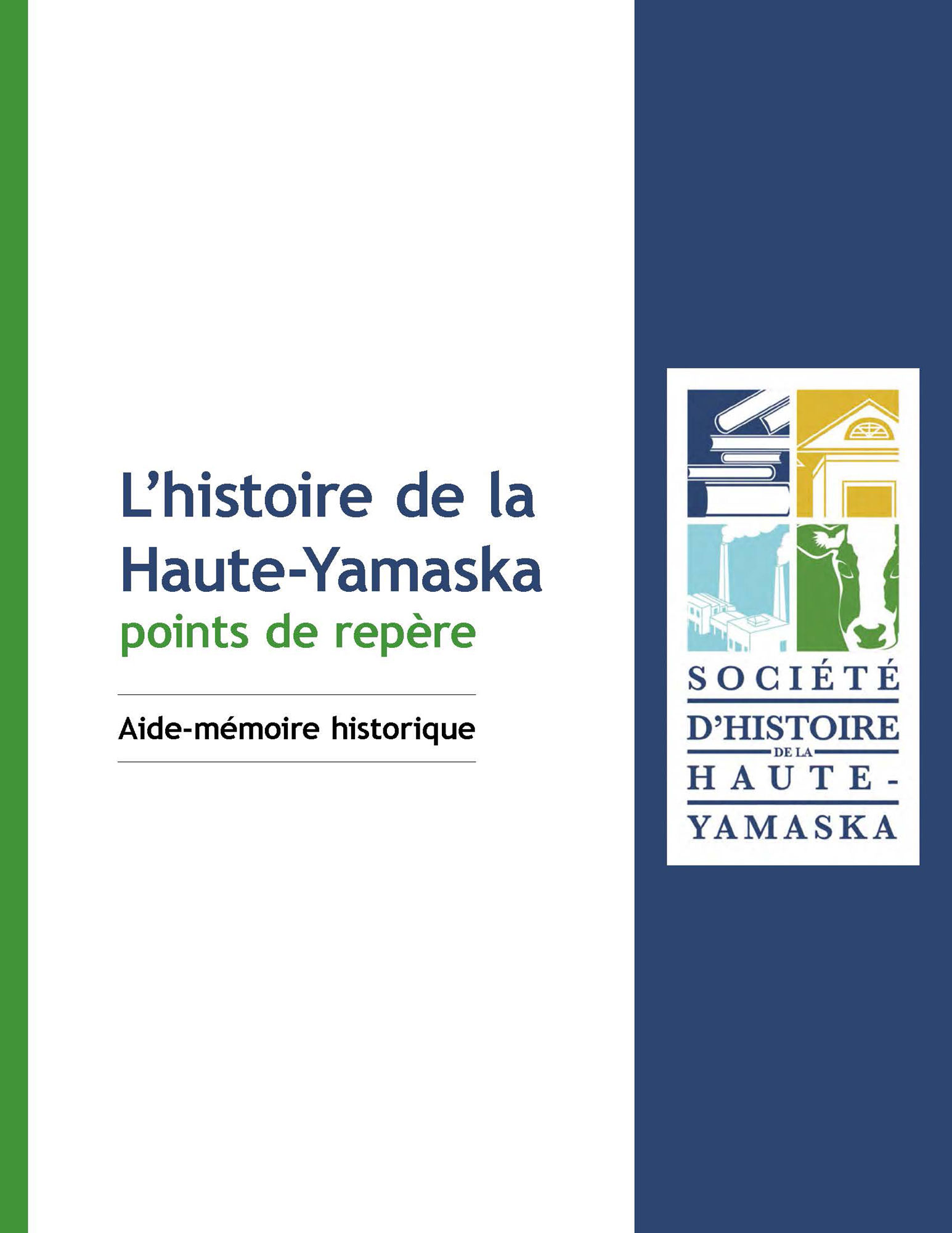 L’histoire de la Haute-Yamaska : points de repère