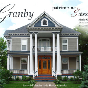 Granby : patrimoine et histoire