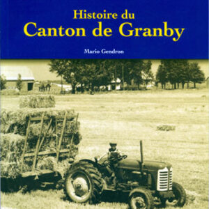 Histoire du Canton de Granby