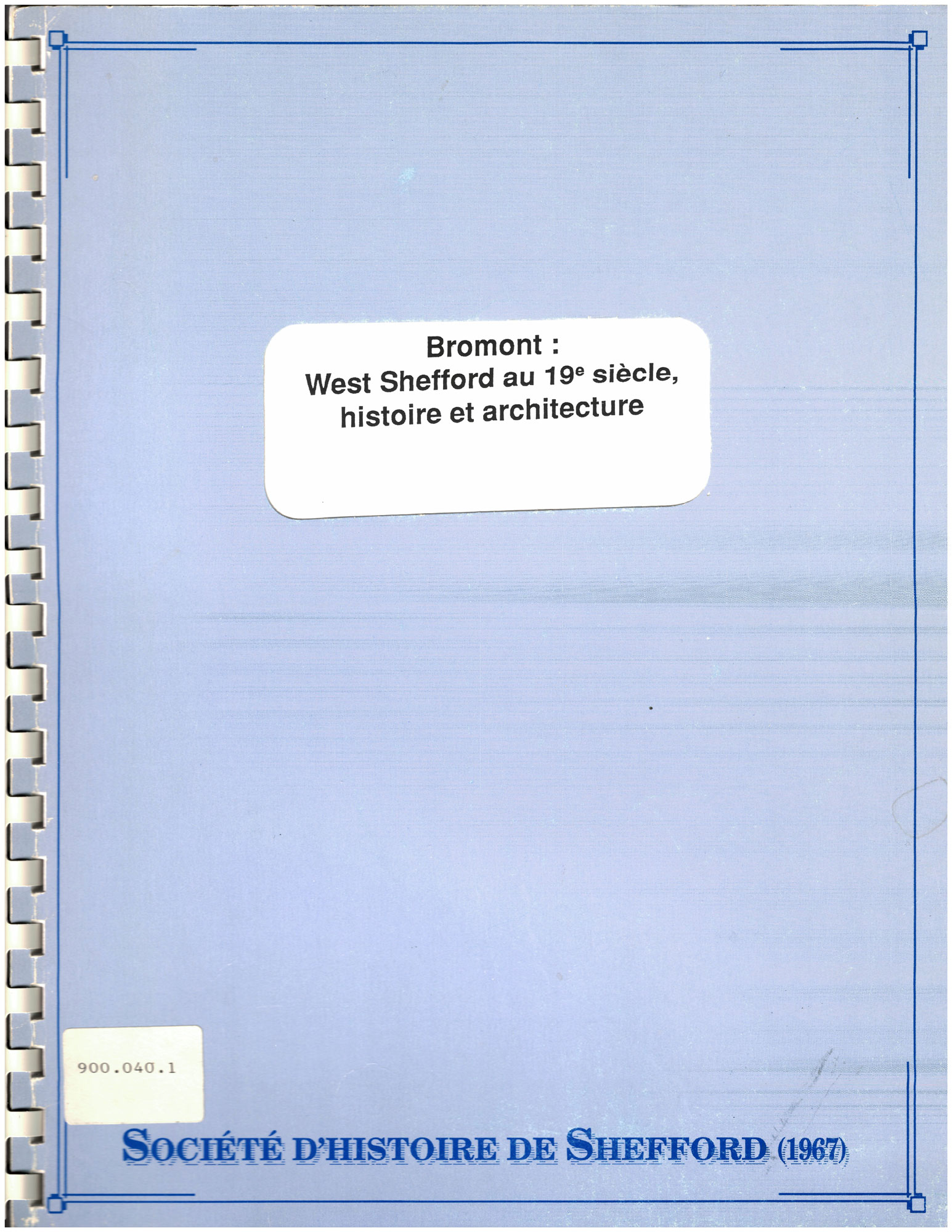 Bromont : West Shefford au 19e siècle, histoire et architecture